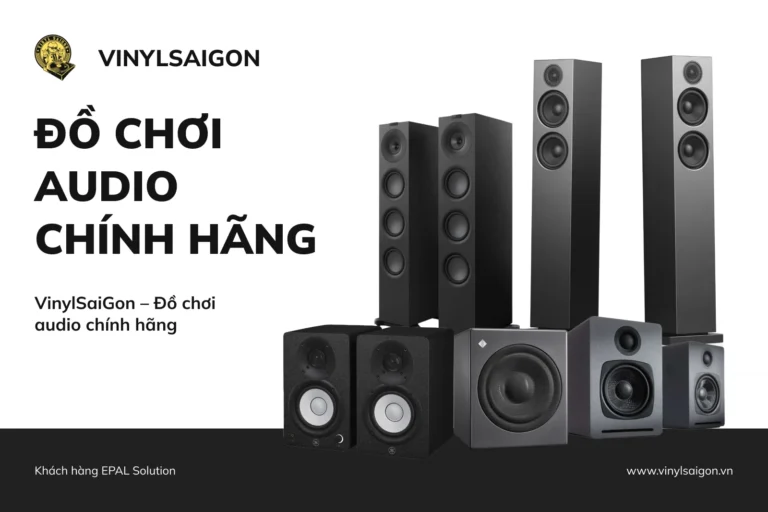 epal.vn vinylsaigon do choi audio chinh hang