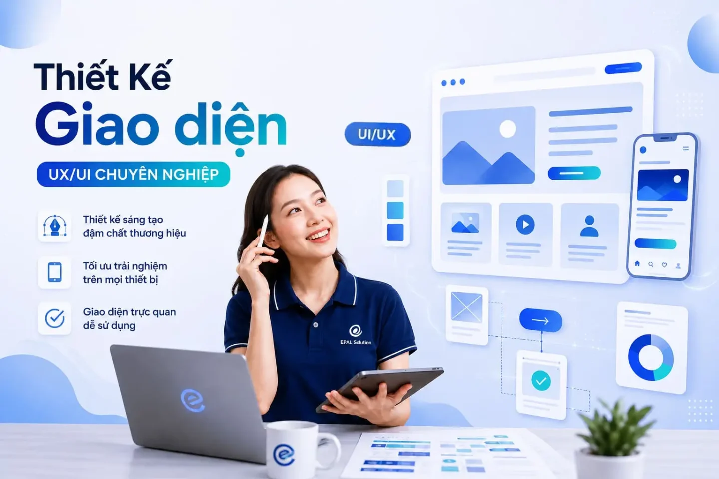 Thiết kế giao diện website chuyên nghiệp chuẩn UI/UX, tối ưu trải nghiệm người dùng và tăng chuyển đổi cho doanh nghiệp